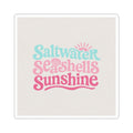 Saltwater Seashells Sunshine — Beach Quote Kiss-Cut Sticker