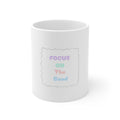 Focus On The Good Mug | Pastel Positivity Coffee Cup