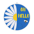 Daisy "Oh Hello" Round Wood Sign – Cheerful Bee Spring Home Décor